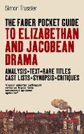 Cover: The Faber Pocket Guide to Elizabethan and Jacobean Drama - Faber & Faber