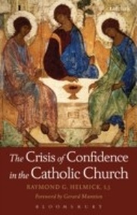 Abbildung von: The Crisis of Confidence in the Catholic Church - T.& T.Clark Ltd
