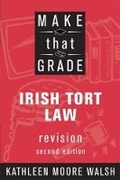 Cover: Make That Grade Irish Tort Law - Gill Education