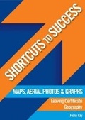 Cover: Shortcuts to Success: Maps, Aerial Photos And Graphs Leaving Certificate Geography - Gill Education