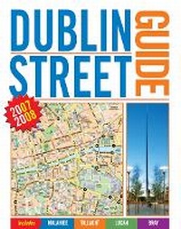 Abbildung von: Dublin Street Guide 2007 - 2008 - Gill Books