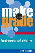 Cover: Make That Grade Fundamentals of Irish Law - Gill Education