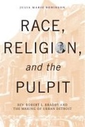 Cover: Race, Religion, and the Pulpit - Wayne State University Press