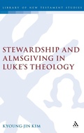 Bild: Stewardship and Almsgiving in Luke's Theology - Sheffield Academic Press