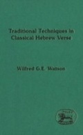 Cover: Traditional Techniques in Classical Hebrew Verse - Sheffield Academic Press