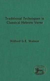 Enlarge image Cover: Traditional Techniques in Classical Hebrew Verse - Sheffield Academic Press