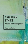 Cover: Christian Ethics: A Guide for the Perplexed - T.& T.Clark Ltd