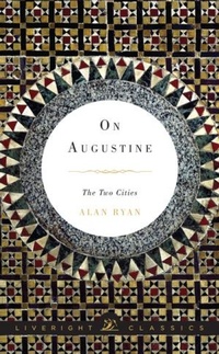 Enlarge image Cover: On Augustine - Liveright Publishing Corporation