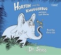 Cover: Horton And The Kwuggerbug And More Lost Stories - Listening Library