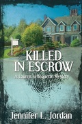Cover: Killed in Escrow - Clover Valley Press, LLC