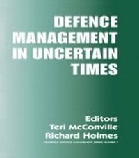 Enlarge image Cover: Defence Management in Uncertain Times - Routledge