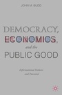 Cover: Democracy, Economics, and the Public Good - Palgrave MacMillan