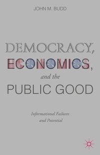 Enlarge image Cover: Democracy, Economics, and the Public Good - Palgrave MacMillan