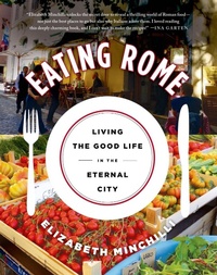 Abbildung von: Eating Rome - St. Martin's Griffin