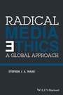 Cover: Radical Media Ethics - Wiley-Blackwell