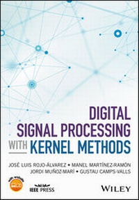 Enlarge image Cover: Digital Signal Processing with Kernel Methods - Wiley-ISTE