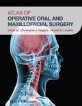 Cover: Atlas of Operative Oral and Maxillofacial Surgery - Wiley-Blackwell