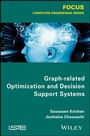 Cover: Graph-related Optimization and Decision Support Systems - Wiley-ISTE