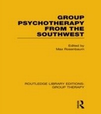 Enlarge image Cover: Group Psychotherapy from the Southwest (RLE: Group Therapy) - Routledge
