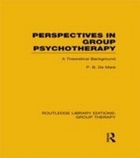 Enlarge image Cover: Perspectives in Group Psychotherapy (RLE: Group Therapy) - Routledge