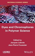 Cover: Dyes and Chromophores in Polymer Science - Wiley-ISTE