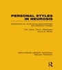 Cover: Personal Styles in Neurosis (RLE: Group Therapy) - Routledge
