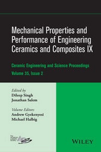 Enlarge image Cover: Mechanical Properties and Performance of Engineering Ceramics and Composites IX, Volume 35, Issue 2 - Wiley