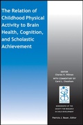Cover: The Relation of Childhood Physical Activity to Brain Health, Cognition, and Scholastic Achievement - Wiley