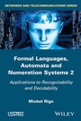 Cover: Formal Languages, Automata and Numeration Systems 2 - Wiley-ISTE