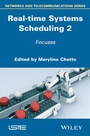 Cover: Real-time Systems Scheduling 2 - Wiley-ISTE