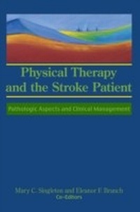 Abbildung von: Physical Therapy and the Stroke Patient - Routledge