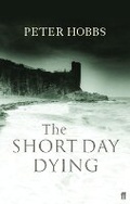 Cover: The Short Day Dying - Faber & Faber