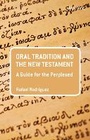 Cover: Oral Tradition and the New Testament - T.& T.Clark Ltd