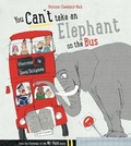 Cover: You Can't Take An Elephant On the Bus - Bloomsbury Childrens Books