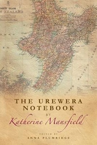 Abbildung von: The Urewera Notebook by Katherine Mansfield - Edinburgh University Press