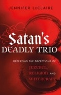 Cover: Satan's Deadly Trio - Chosen Books