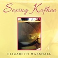 Cover: Sexing Kofhee - Partridge Publishing Singapore