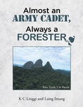 Cover: Almost an Army Cadet, Always a Forester - Partridge Singapore