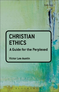 Enlarge image Cover: Christian Ethics: A Guide for the Perplexed - T.& T.Clark Ltd