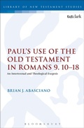 Cover: Paul's Use of the Old Testament in Romans 9.10-18 - T.& T.Clark Ltd