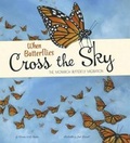 Cover: When Butterflies Cross the Sky (Extraordinary Migrations) - Picture Window Books
