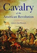 Cover: Cavalry of the American Revolution - Westholme Publishing, U.S.