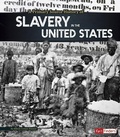 Cover: A Primary Source History of Slavery in the United States - Capstone Press