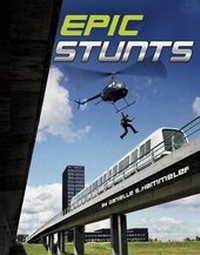 Enlarge image Cover: Epic Stunts - Capstone Press