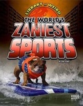 Cover: World's Zaniest Sports - Capstone Press