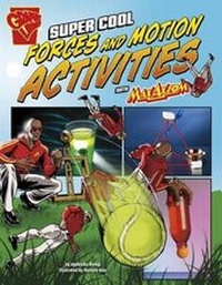 Enlarge image Cover: Super Cool Forces and Motion Activities with Max Axiom - Capstone Press