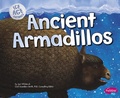 Cover: Ancient Armadillos - Capstone Press