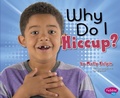 Cover: Why Do I Hiccup? - Capstone Press