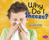 Enlarge image Cover: Why Do I Sneeze? - Capstone Press