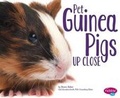 Cover: Pet Guinea Pigs Up Close - Capstone Press
